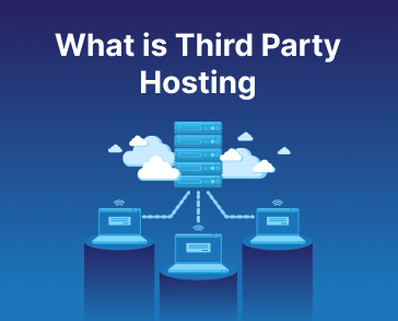 What is Third Party Hosting